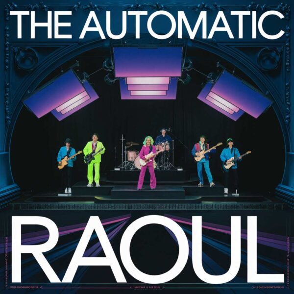 The Automatic - Raoul