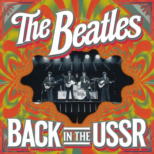 The Beatles - Back In The USSR