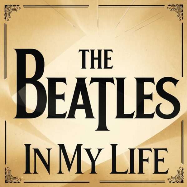 The Beatles - In My Life