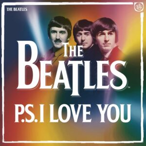 SF1107613HD – The Beatles – P.S. I Love You