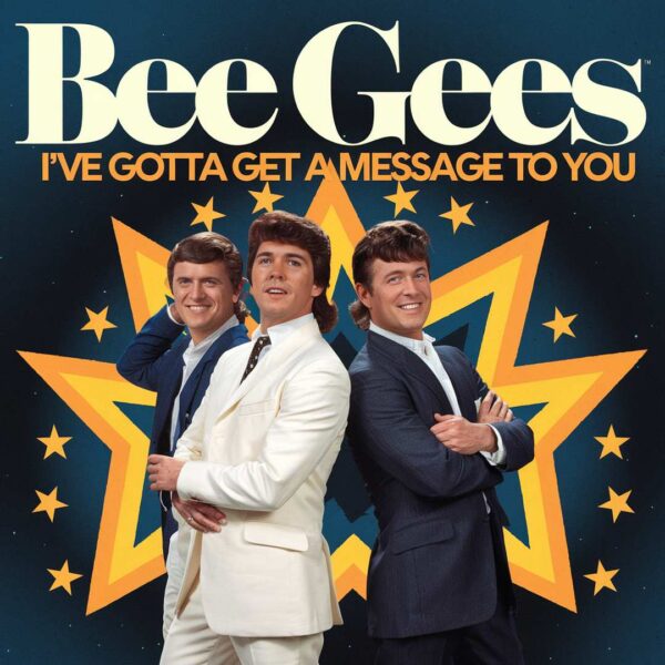 Bee Gees - I've Gotta Get A Message To You