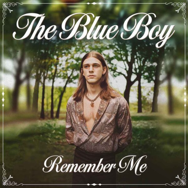 The Blue Boy - Remember Me