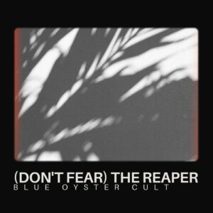 SF1107659 – Blue Oyster Cult – (Don’t Fear) The Reaper