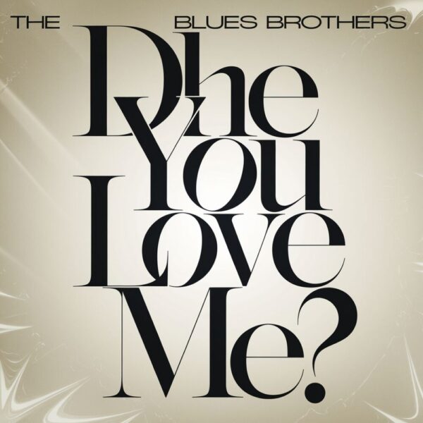 The Blues Brothers - Do You Love Me
