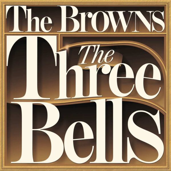 The Browns - The Three Bells