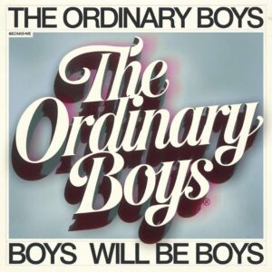 SF1107698 – The Ordinary Boys – Boys Will Be Boys