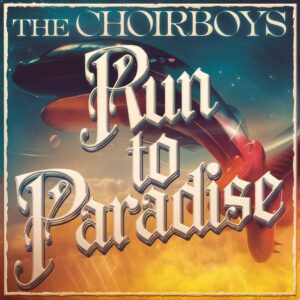 SF1107699 – The Choirboys – Run To Paradise