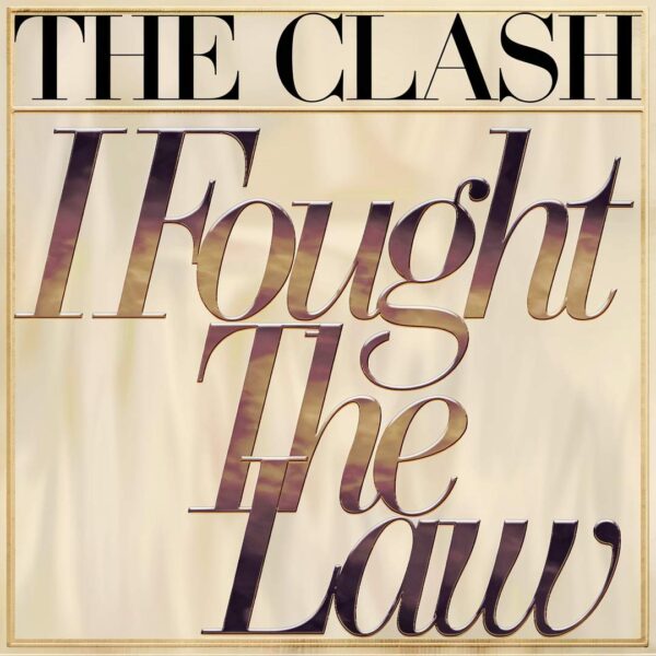 The Clash - I Fought The Law