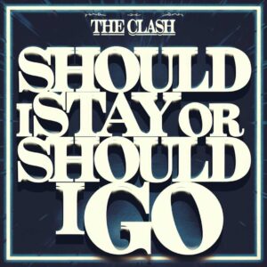 SF1107707 – The Clash – Should I Stay Or Should I Go