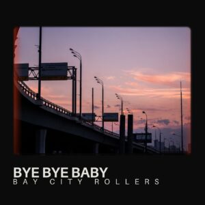 SF1107711 – Bay City Rollers – Bye Bye Baby