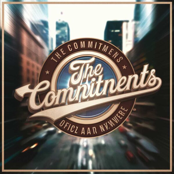 The Commitments - Destination Anywhere