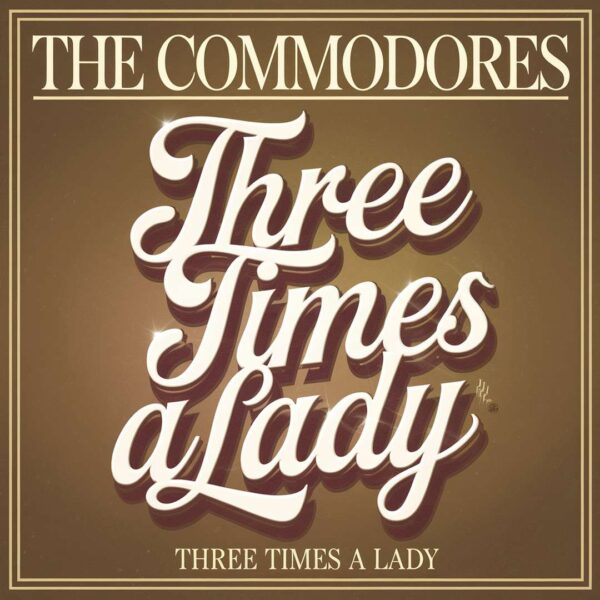 The Commodores - Three Times A Lady
