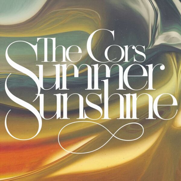 The Corrs - Summer Sunshine