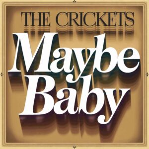 SF1107757 – The Crickets – Maybe Baby