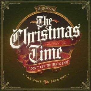 SF1107769 – The Darkness – Christmas Time (Don’t Let the Bells End)