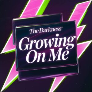 SF1107772 – The Darkness – Growing On Me