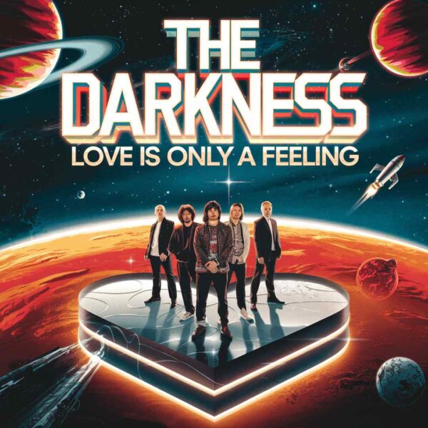 The Darkness - Love Is Only A Feeling