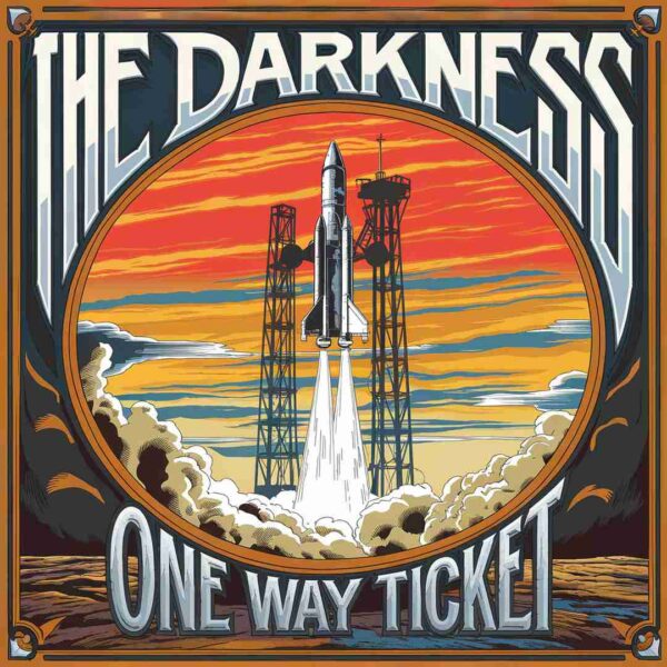 The Darkness - One Way Ticket