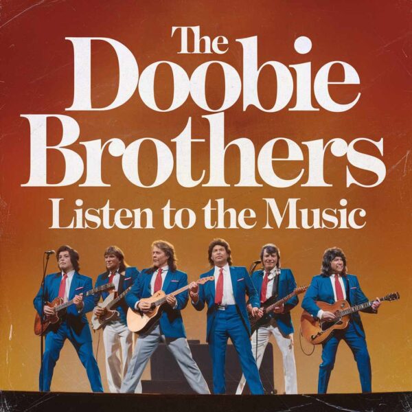 The Doobie Brothers - Listen To The Music