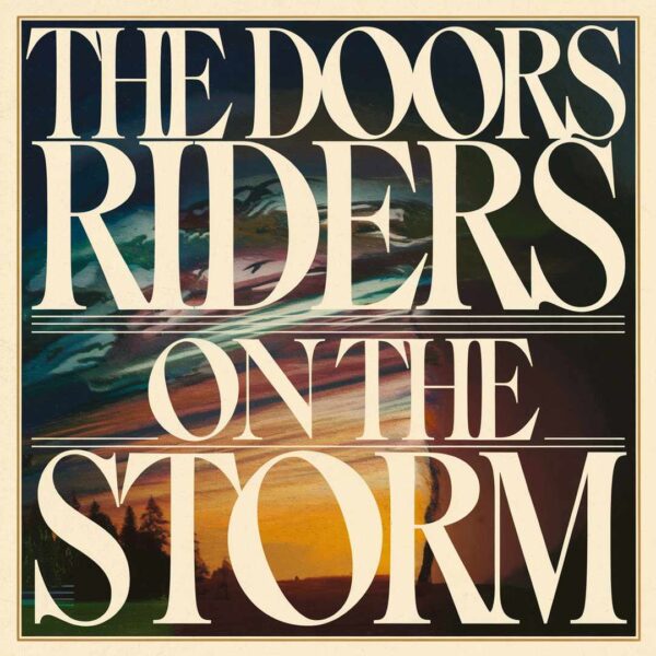 The Doors - Riders On The Storm