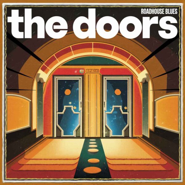 The Doors - Roadhouse Blues