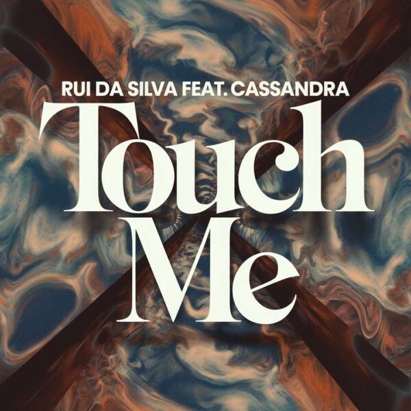 Rui Da Silva - Touch Me
