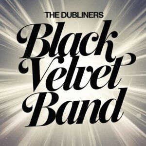 SF1107825 – The Dubliners – Black Velvet Band