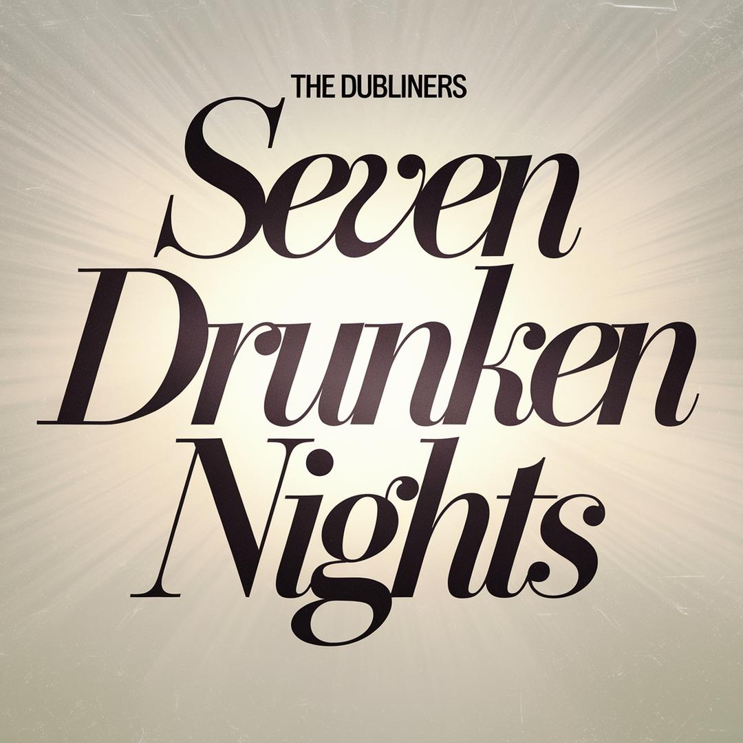 The Dubliners - Seven Drunken Nights