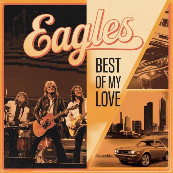 Eagles - Best Of My Love