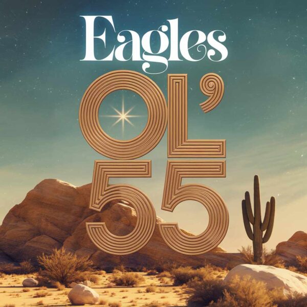 Eagles - Ol' 55