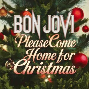 SF1107845 – Bon Jovi – Please Come Home For Christmas