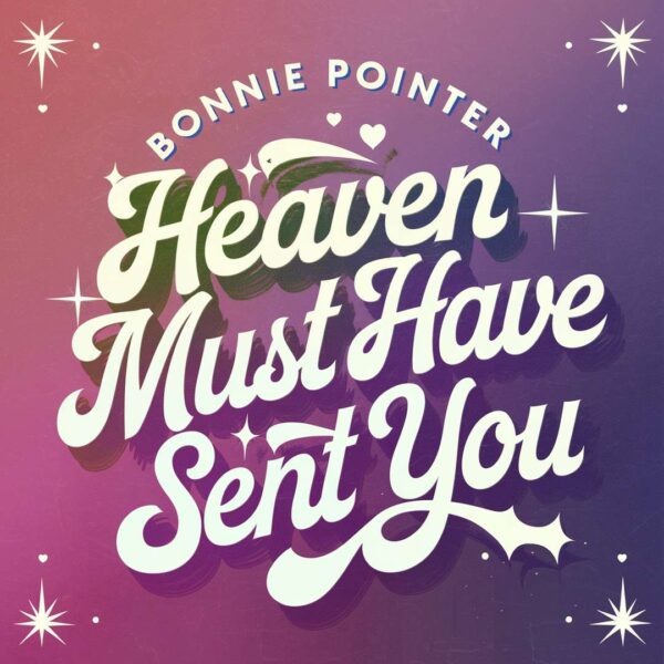 Bonnie Pointer - Heaven Must Have Sent You