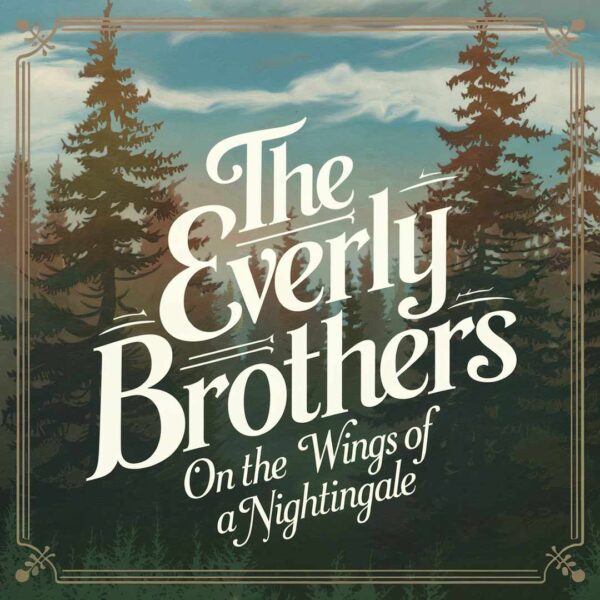 The Everly Brothers - On The Wings Of A Nightingale