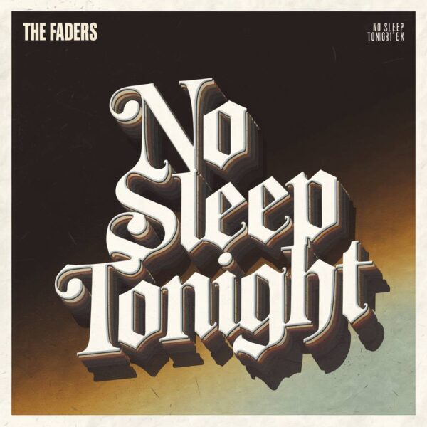 The Faders - No Sleep Tonight