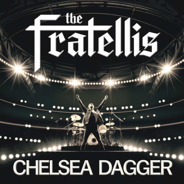 The Fratellis - Chelsea Dagger
