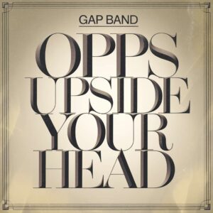 SF1107910HD – Gap Band – Oops Upside Your Head