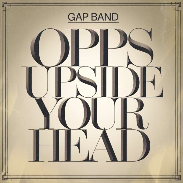 The Gap Band - Oops Upside Your Head