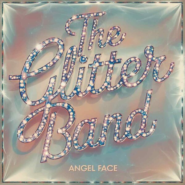 The Glitter Band - Angel Face