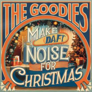 SF1107920 – The Goodies – Make A Daft Noise For Christmas