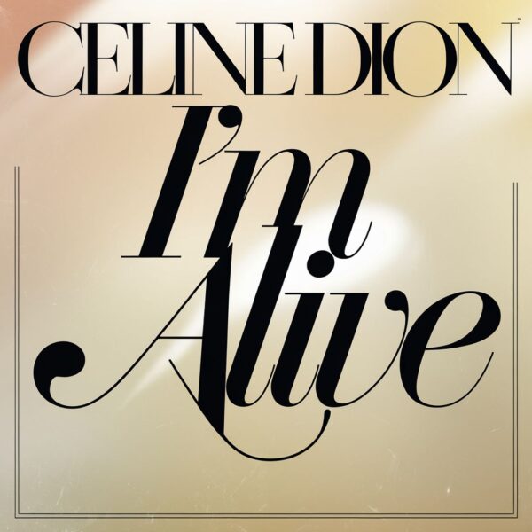 Celine Dion - I'm Alive