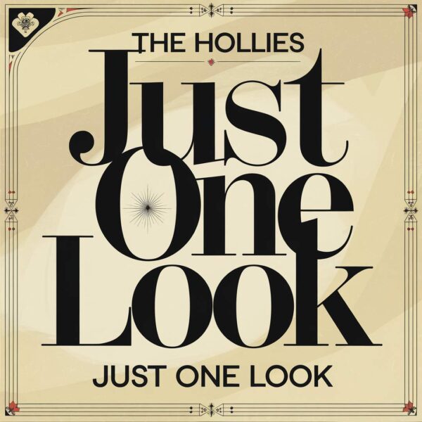 The Hollies - Just One Look