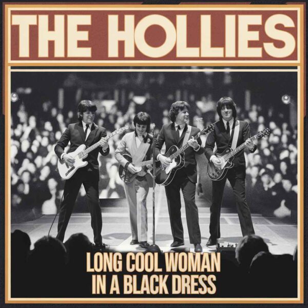 The Hollies - Long Cool Woman in a Black Dress