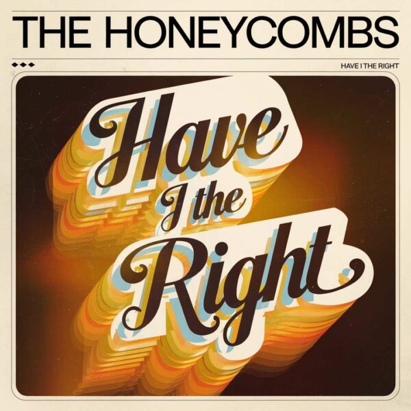 The Honeycombs - Have I the Right