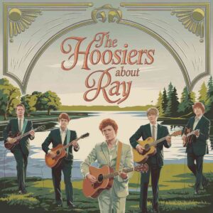 SF1107949 – The Hoosiers – Worried About Ray