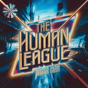 SF1107957 – The Human League – Mirror Man