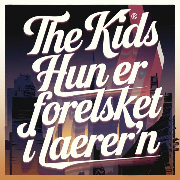 The Kids - Hun Er Forelsket I Laerer'n