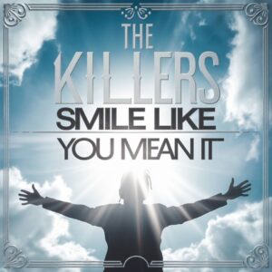 SF1107996 – The Killers – Smile Like You Mean It
