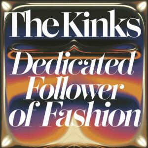SF1108006 – The Kinks – Dedicated Follower Of Fashion