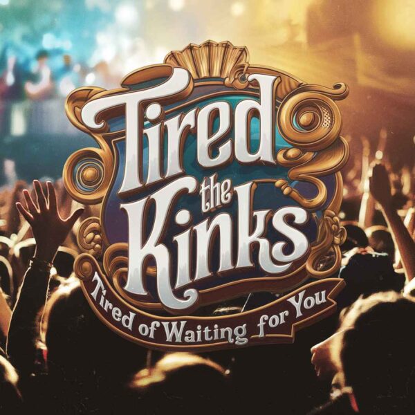 The Kinks - Tired Of Waiting For You