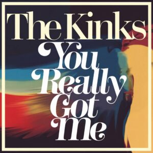 SF1108015 – The Kinks – You Really Got Me